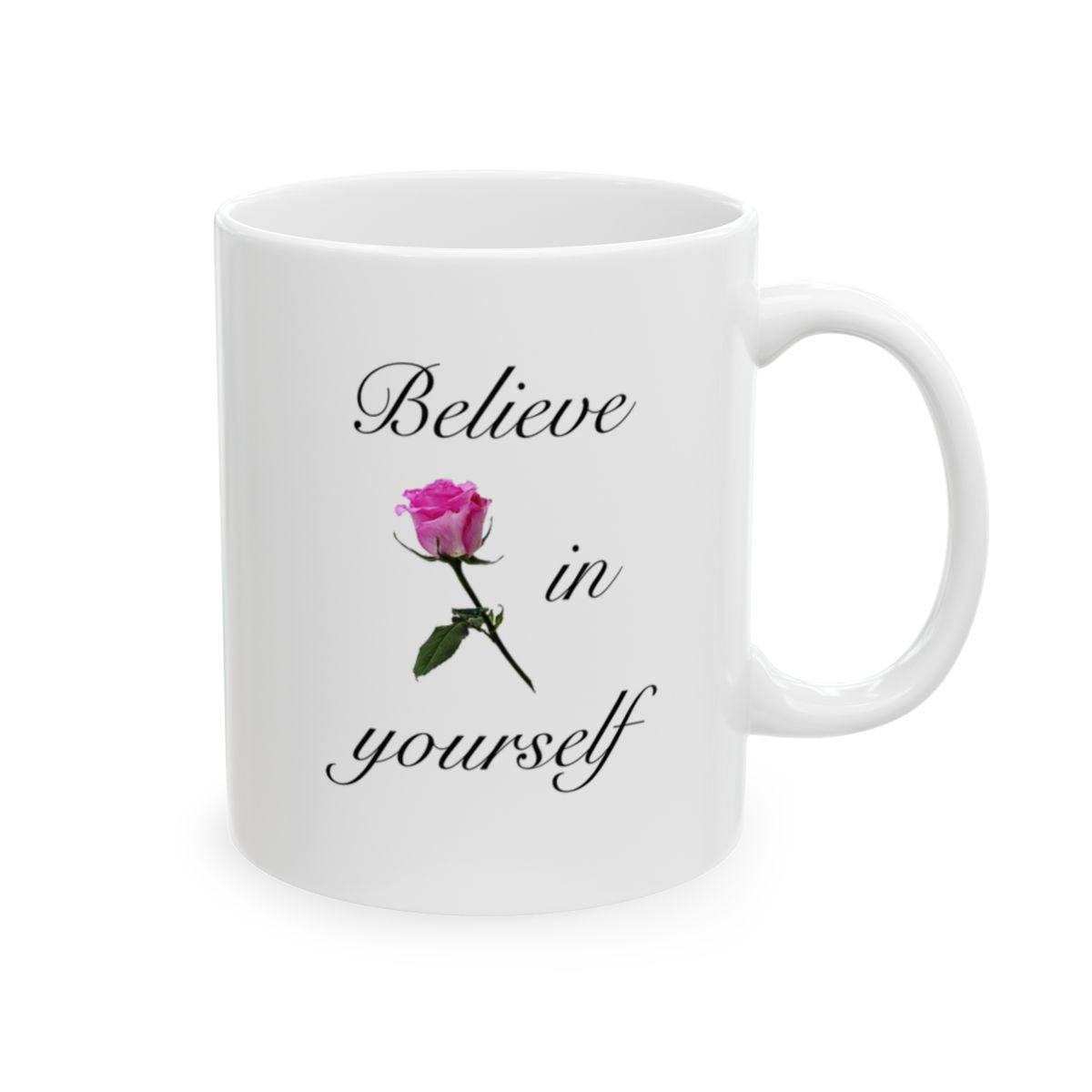 Believe in Yourself Ceramic Mug, (11oz, 15oz)