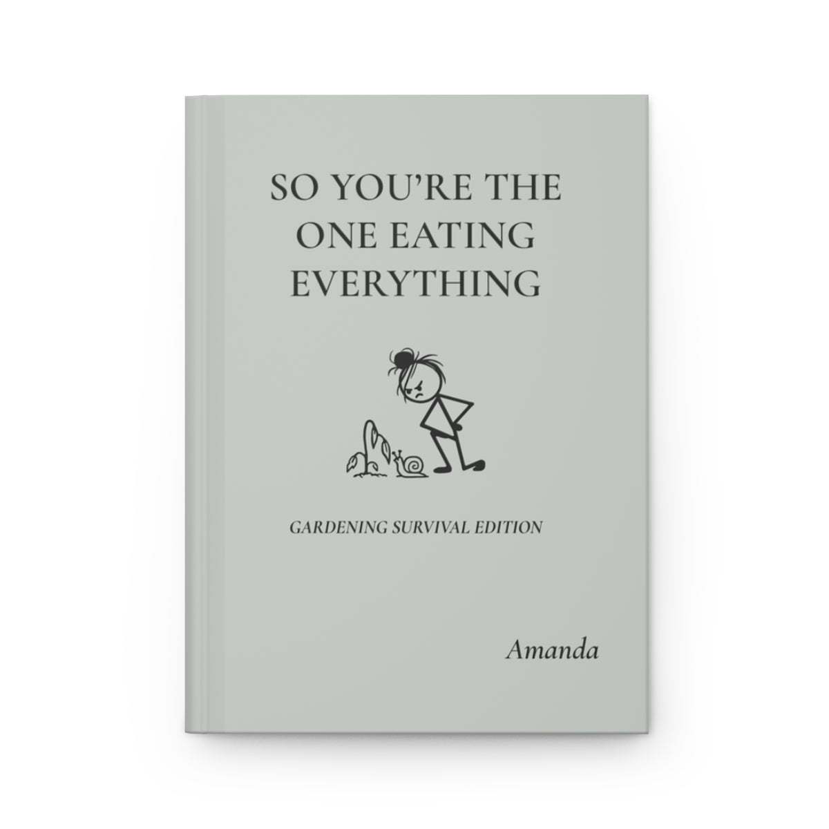 Personalized Funny Gardening Hardcover Journal