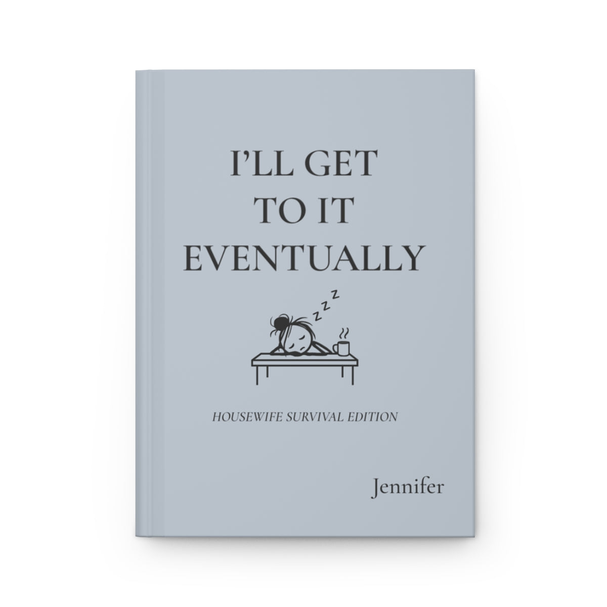 Personalized Housewife Hardcover Journal