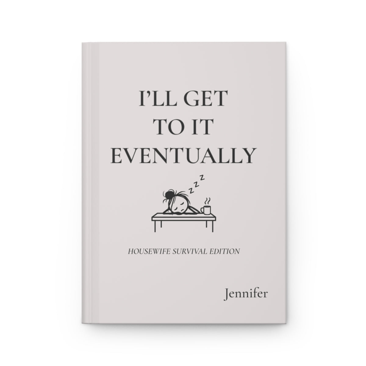 Personalized Housewife Hardcover Journal