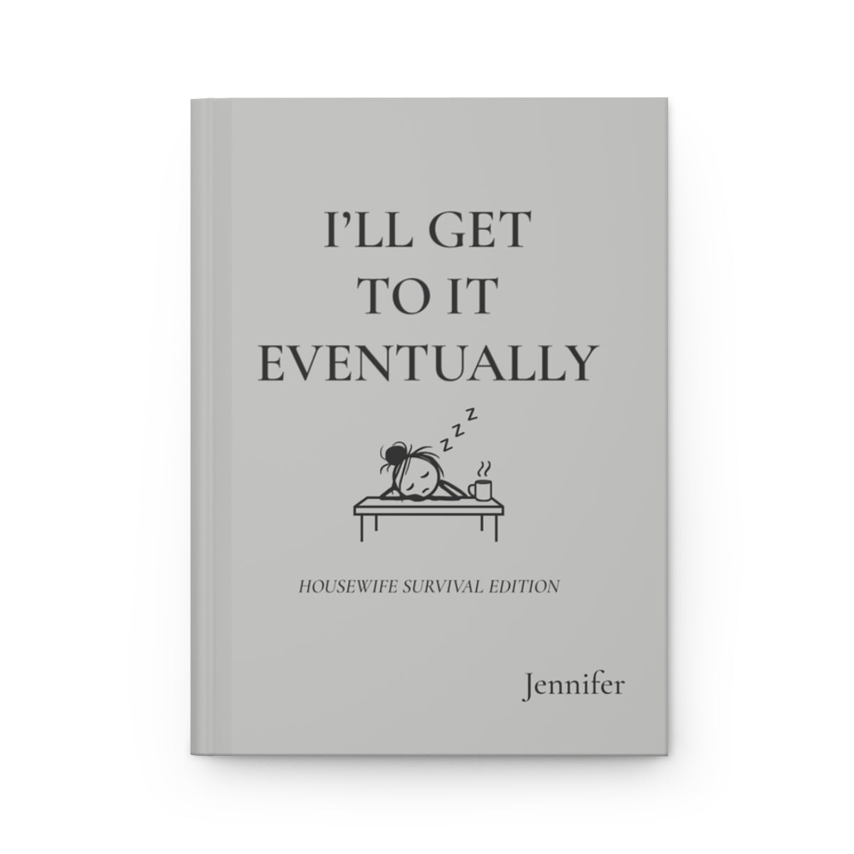 Personalized Housewife Hardcover Journal