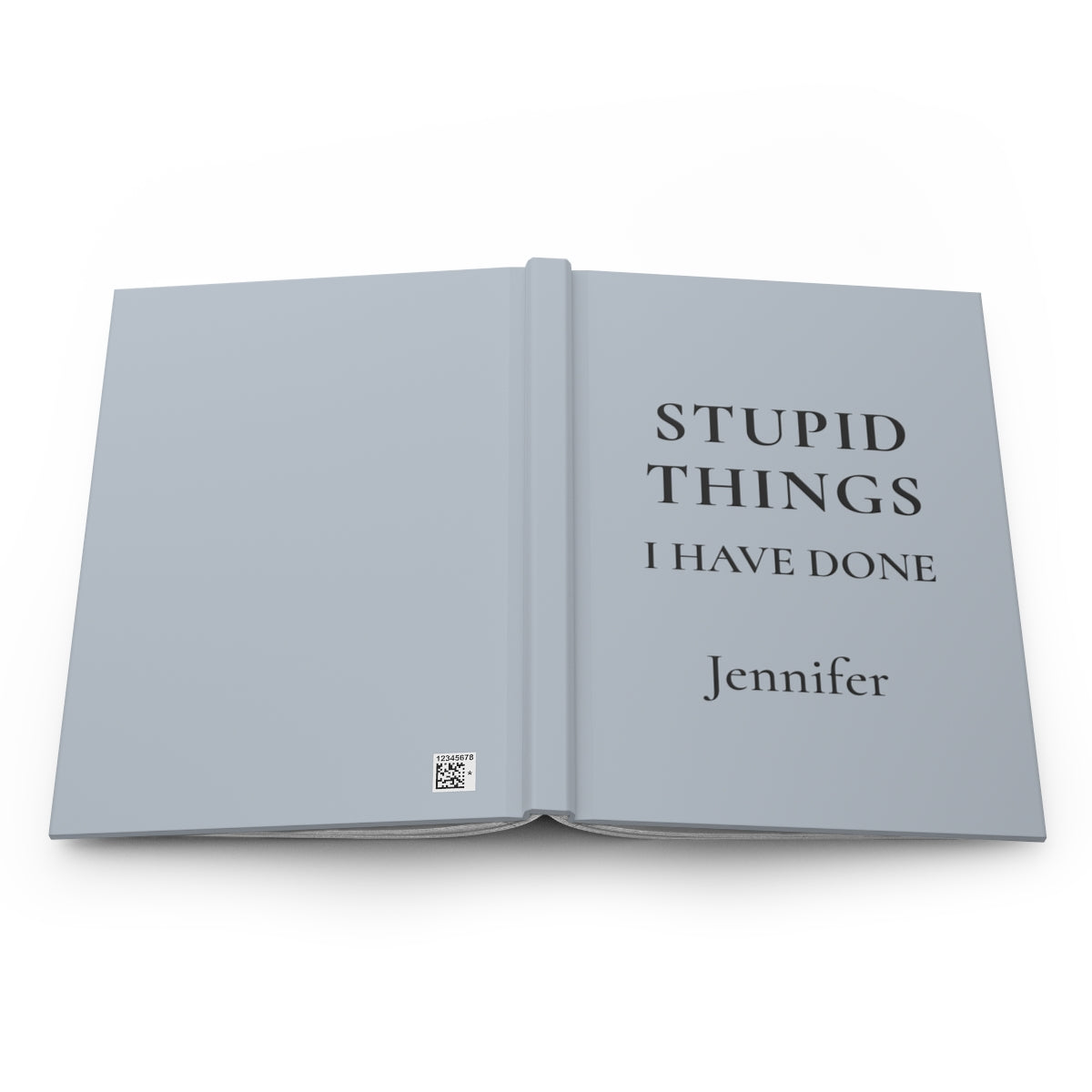 Personalized Stupid Things I Have Done Journal
