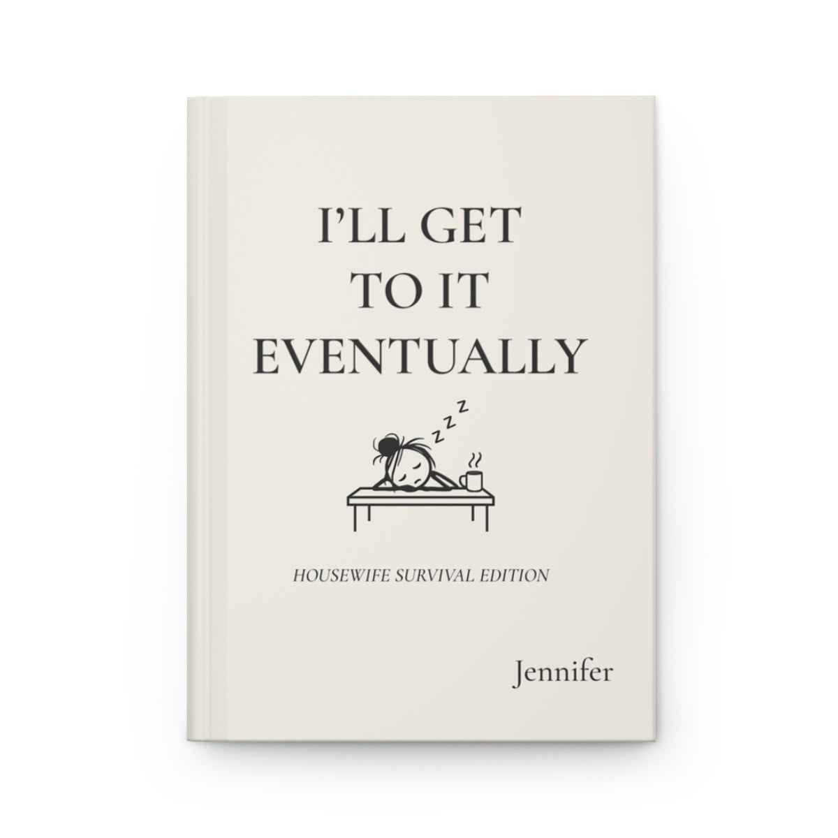 Personalized Housewife Hardcover Journal