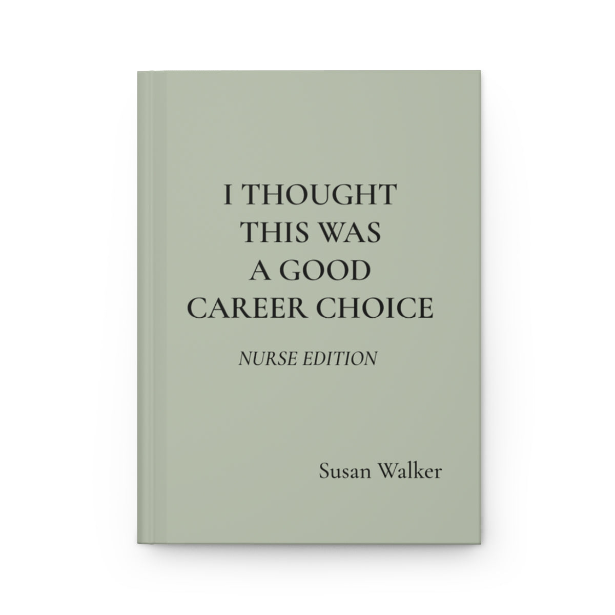 Personalized Funny Nurse Hardcover Journal