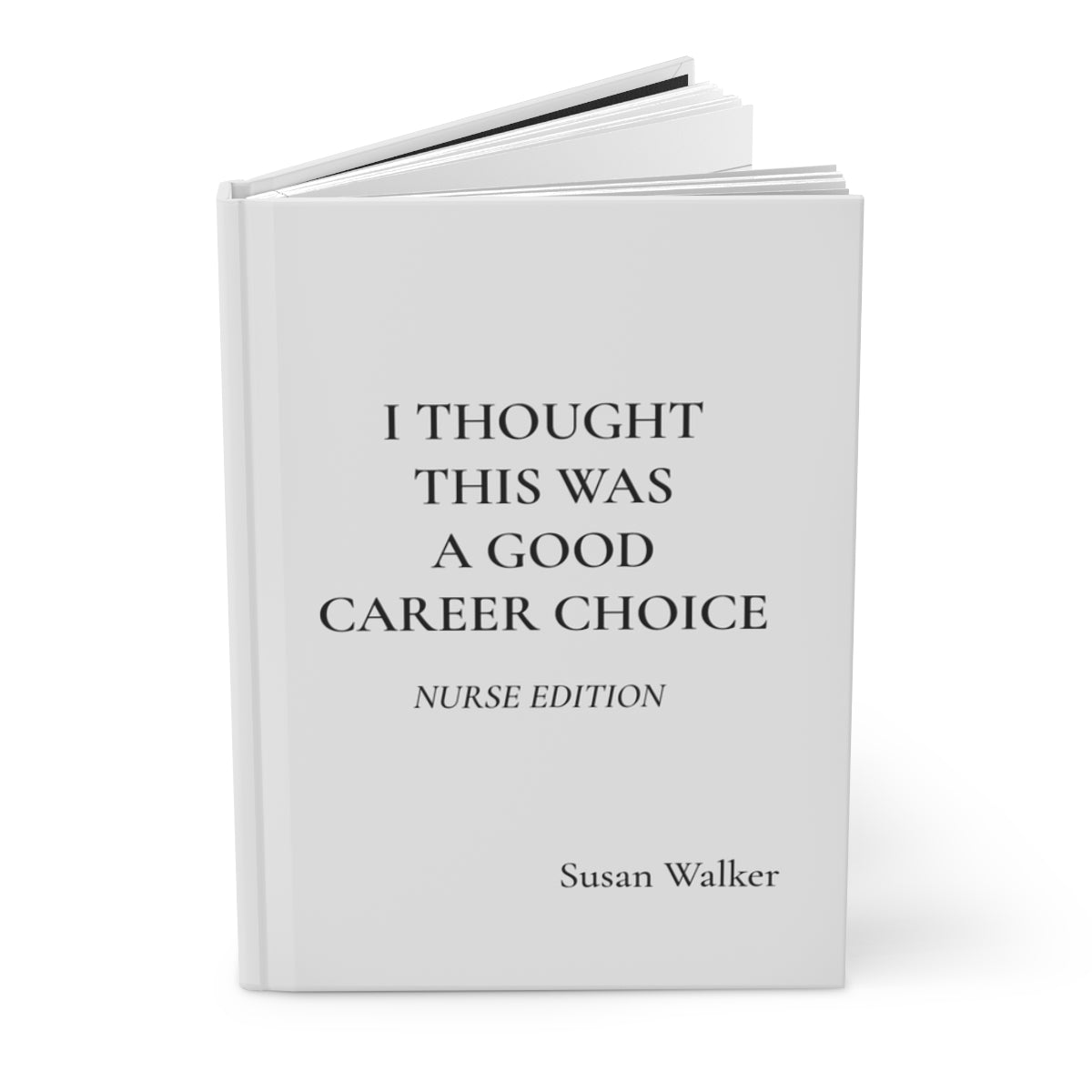 Personalized Funny Nurse Hardcover Journal