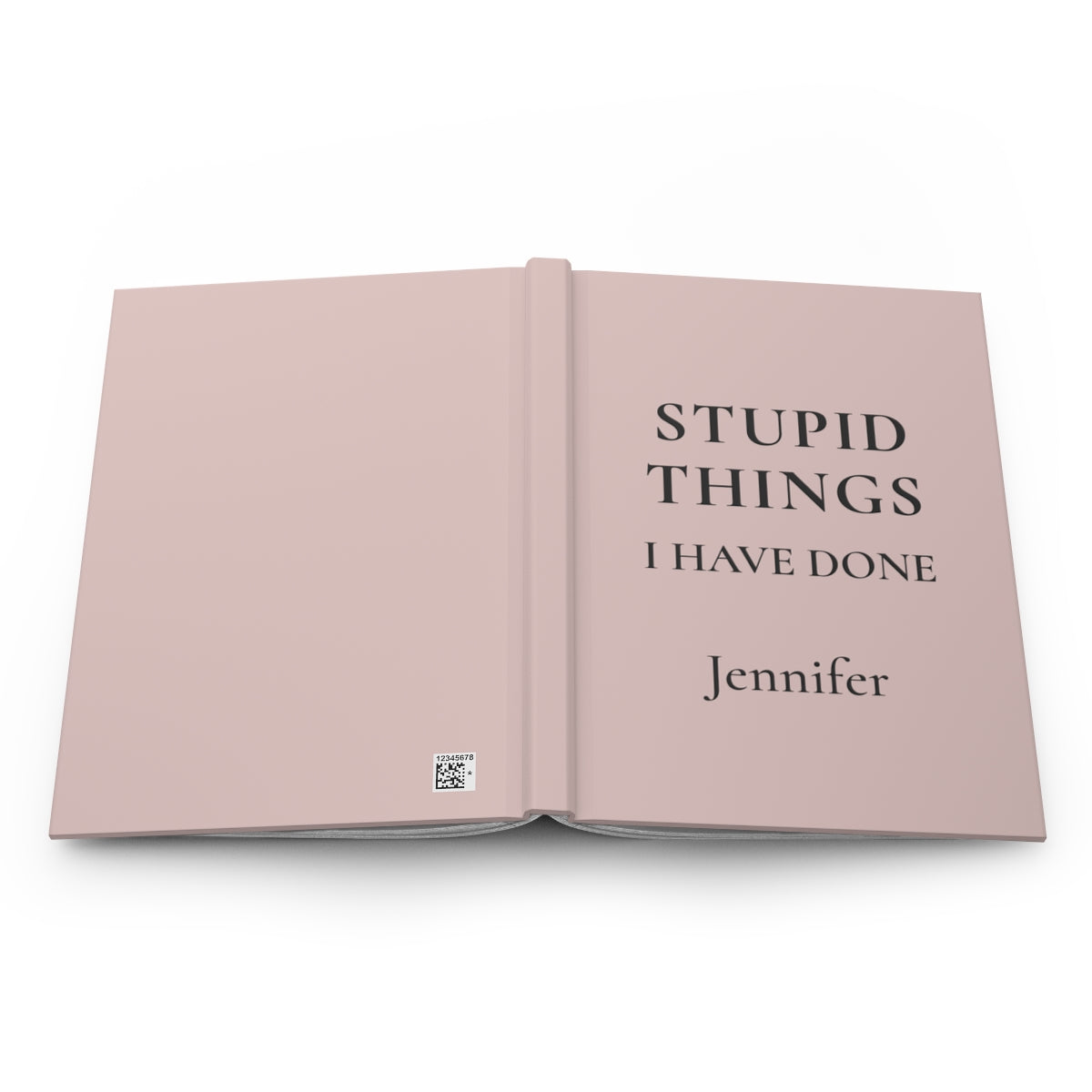 Personalized Stupid Things I Have Done Journal