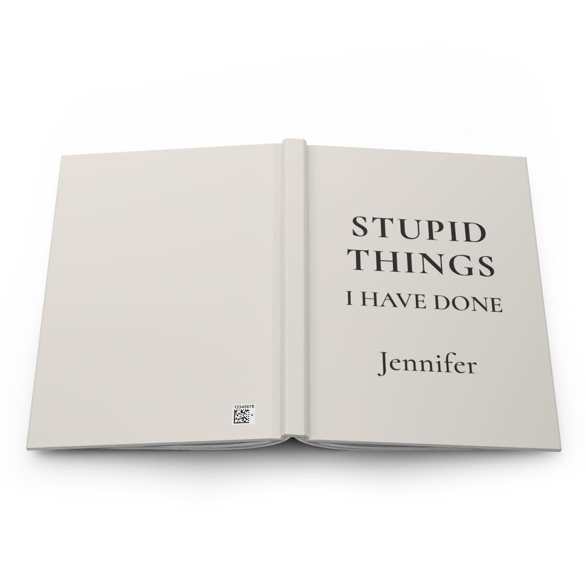 Personalized Stupid Things I Have Done Journal