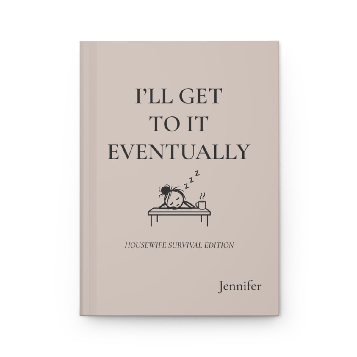 Personalized Housewife Hardcover Journal