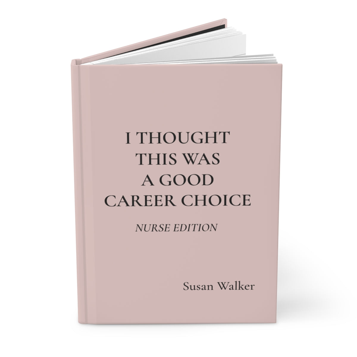 Personalized Funny Nurse Hardcover Journal