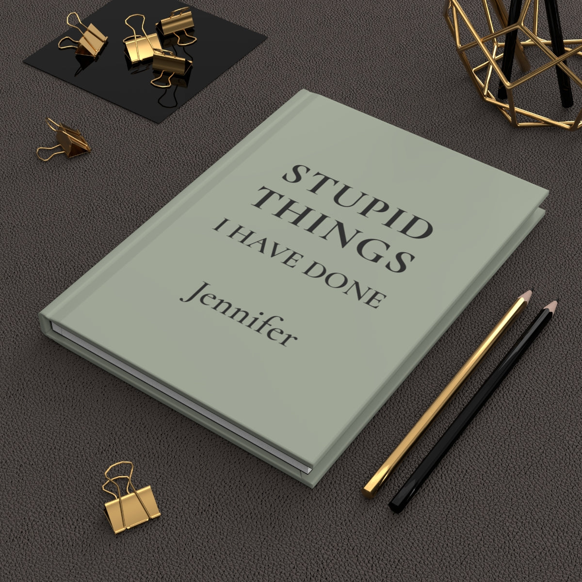 Personalized Stupid Things I Have Done Journal