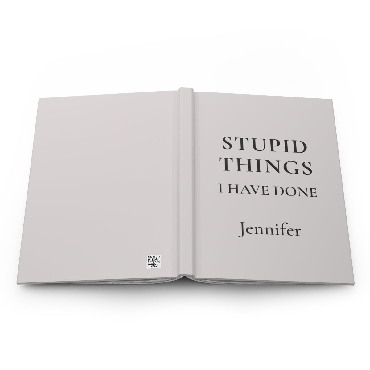 Personalized Stupid Things I Have Done Journal