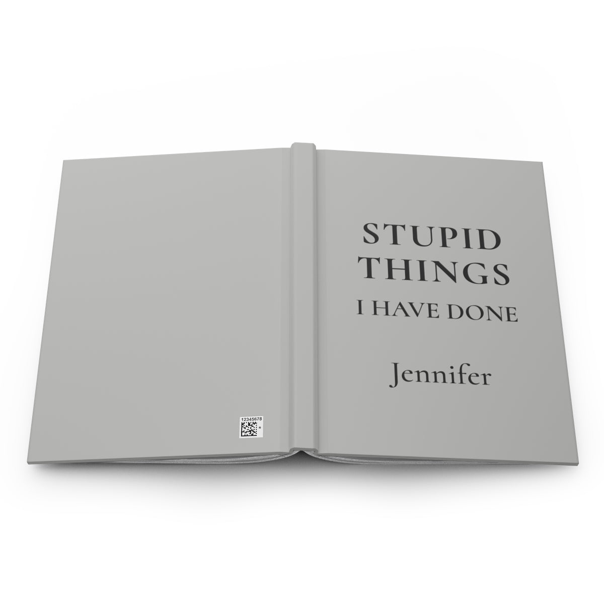 Personalized Stupid Things I Have Done Journal