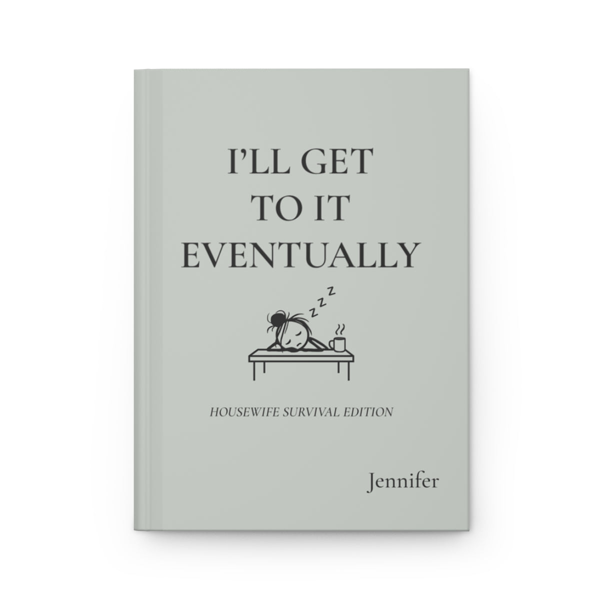 Personalized Housewife Hardcover Journal