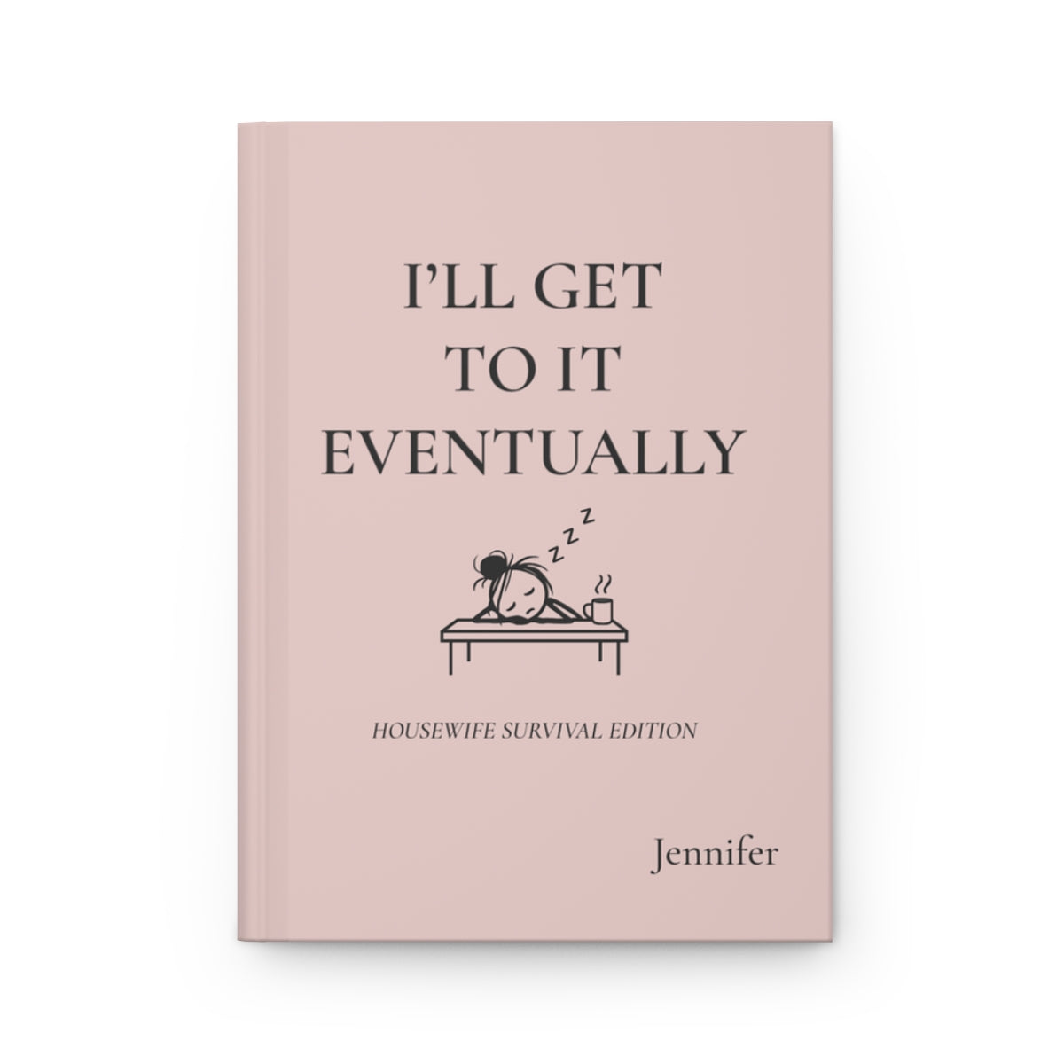 Personalized Housewife Hardcover Journal