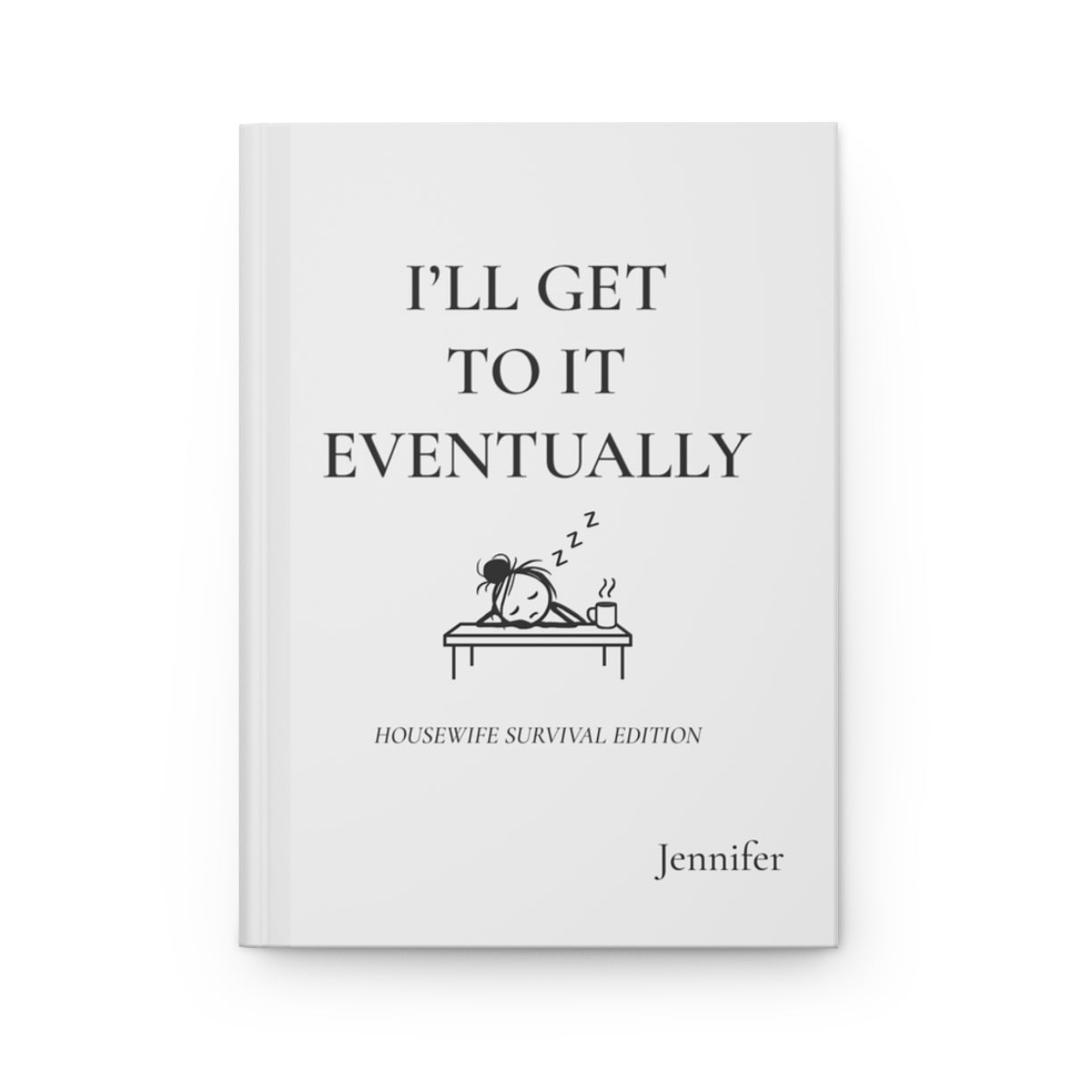 Personalized Housewife Hardcover Journal