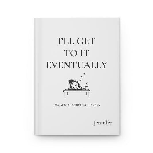 Personalized Housewife Hardcover Journal