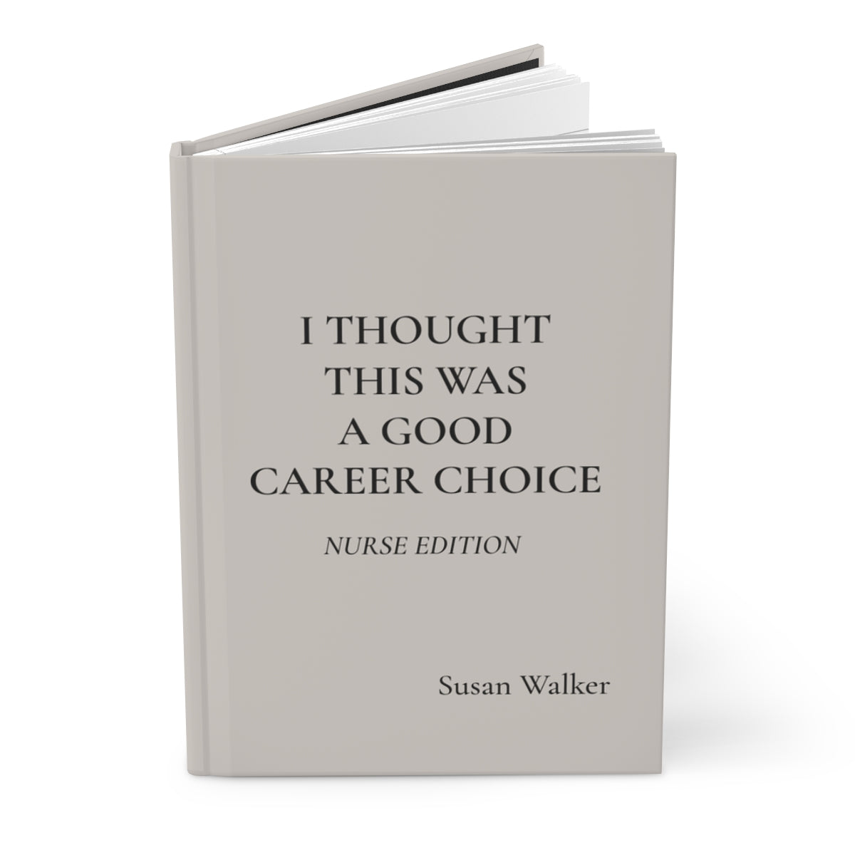 Personalized Funny Nurse Hardcover Journal