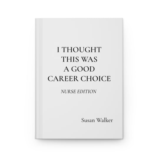 Personalized Funny Nurse Hardcover Journal